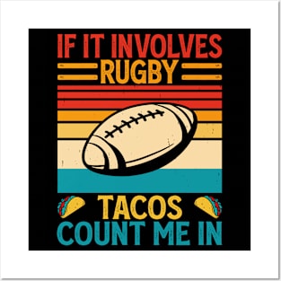 If It Involves Rugby And Tacos Count Me In For Rugby Player - Funny Rugby Lover Vintage Posters and Art